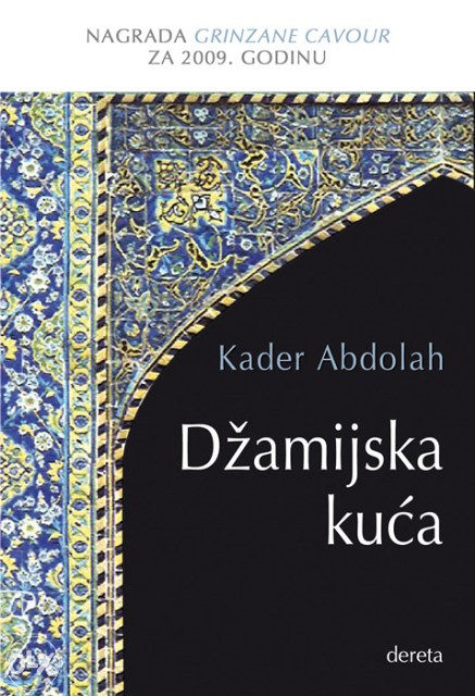 Knjiga Džamijska kuća pisac Kader Abdolah Književnost Romani