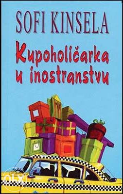 Knjiga: Kupoholičarka u inostranstvu, pisac: Sofi Kinsela, Književnost, Romani