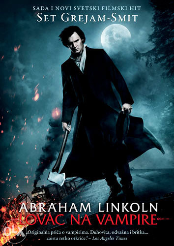 Knjiga: Abraham Linkoln - lovac na vampire, pisac: Set Grejam Smit, Romani, Avanture, Fantastika, Horor, Istorijski, Knjiga-Film
