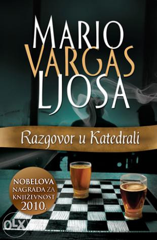 Knjiga: Razgovor u Katedrali, pisac: Mario Vargas Ljosa, Književnost, Drama
