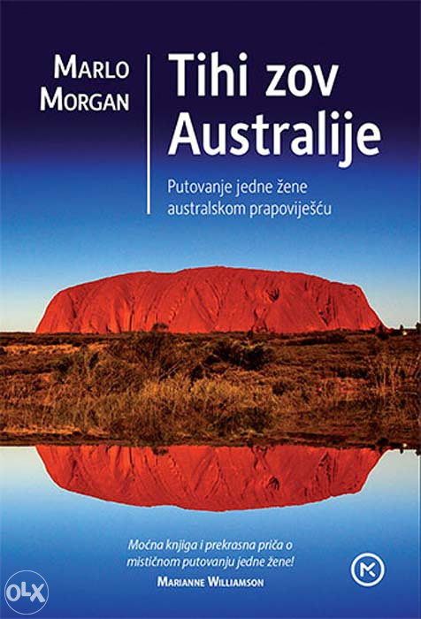 Knjiga: Tihi zov Australije - Putovanje jedne žene australskom prapoviješću, pisac: Marlo Morgan, Književnost, Romani, Popularna nauka